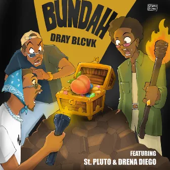 BundAH by Dray Blcvk