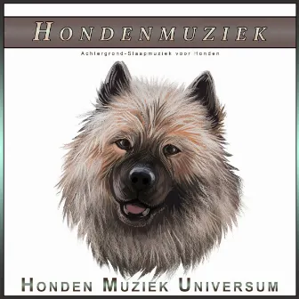 Hondenmuziek: Achtergrond-Slaapmuziek voor Honden by Honden Muziek Universum