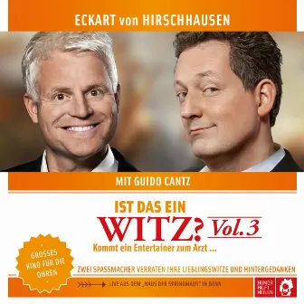 Ist das ein Witz? Kommt ein Entertainer zum Arzt ... by Eckart von Hirschhausen