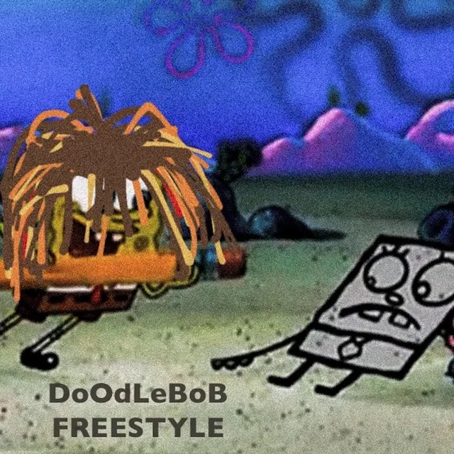 Doodlebob Freestyle