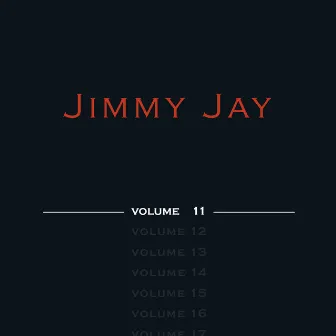 Jimmy Jay (Volume 11) by Jimmy Jay