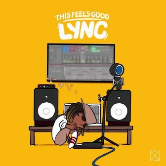 This Feels Good by Lync