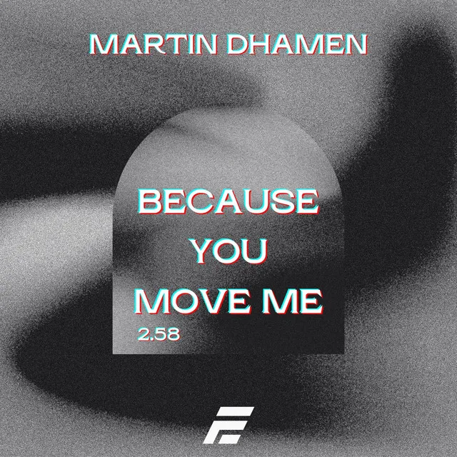 Because You Move Me - Radio Edit