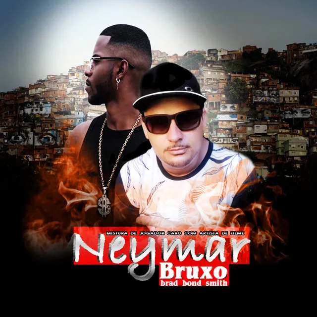 Neymar Bruxo Brad Bond Smith