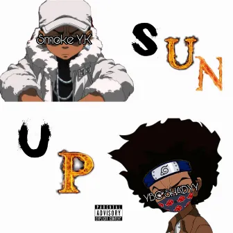 Sun Up by YBC Shadyy