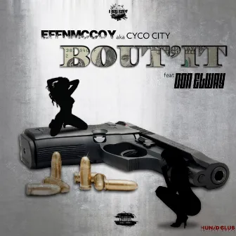 Bout It (feat. Don Elway) by Effn McCoy