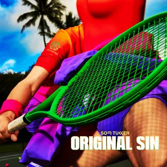 Original Sin by Sofi Tukker