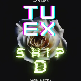 Tu Ex by Ship D