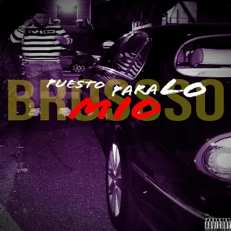 Puesto Para Lo Mio by Brossso