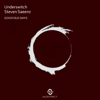 Good Old Days by Underswitch