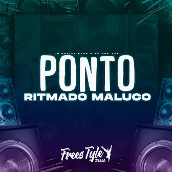 Ponto Ritmado Maluco by Mc Vuk Vuk