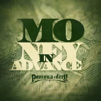 MIA (Money in Advance) by Pomona Drey