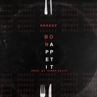 Bon Appetit by Shakez Baba