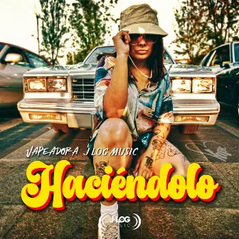 HACIÉNDOLO by J Log Music