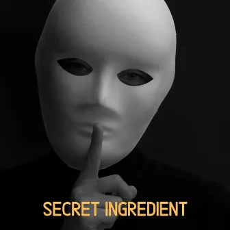 Secret Ingredient by DJ Rouge