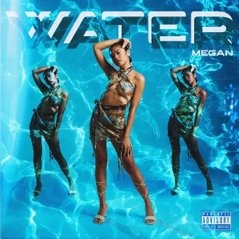 WATER by MEGAN