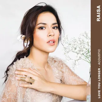 Love You Longer (Acoustic) by Raisa