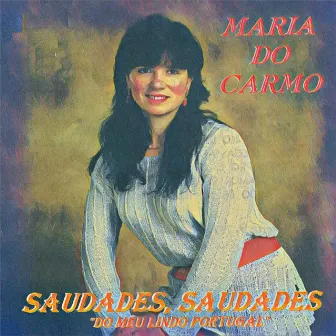 Saudades Saudades (Do Meu Lindo Portugal) by Maria Do Carmo