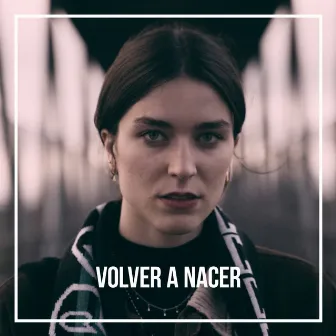 Volver a Nacer by Luca Ching