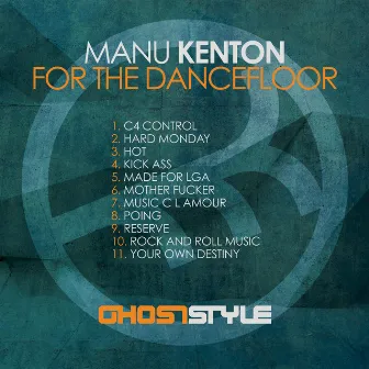 For the Dancefloor by Manu Kenton