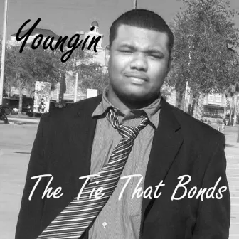 The Tie That Bonds by Youngin