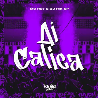 Ai Calica by DJ RIK SP