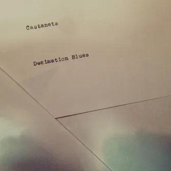 Decimation Blues by Castanets