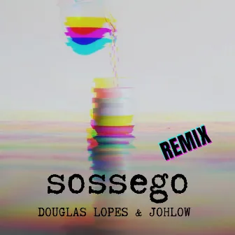 Sossego (Remix) by Douglas Lopes