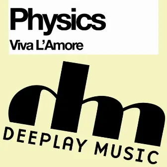 Viva L'amore by Physics