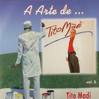 A Arte de... Tito Madi Vol.8 by Tito Madi