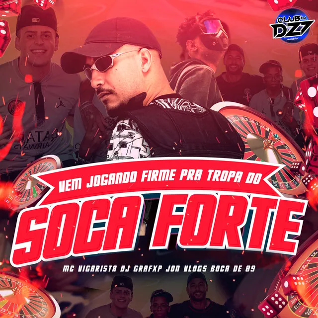 VEM JOGANDO FIRME PRA TROPA DO SOCA FORTE