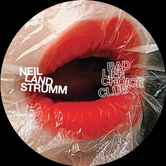 Bad Life Choice Club EP by Neil Landstrumm