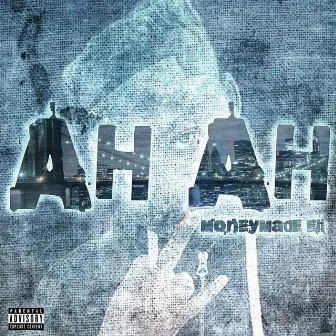 Ah Ah by Moneymade Eli