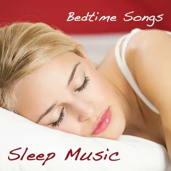 Sleep Music: Bedtime Songs by Meditation Relax Club