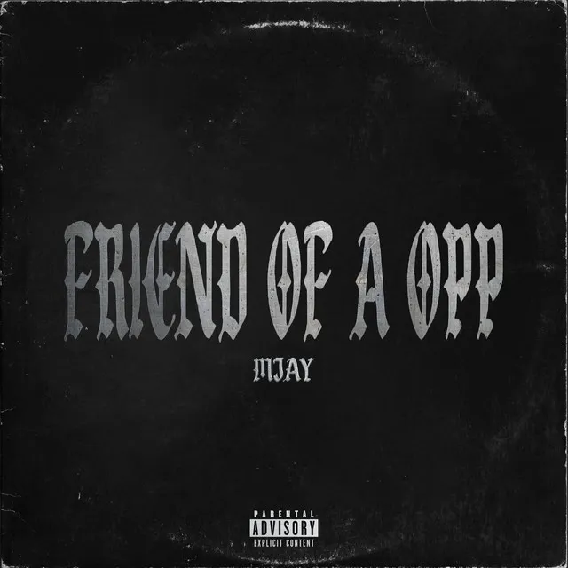 Friend Of A Opp