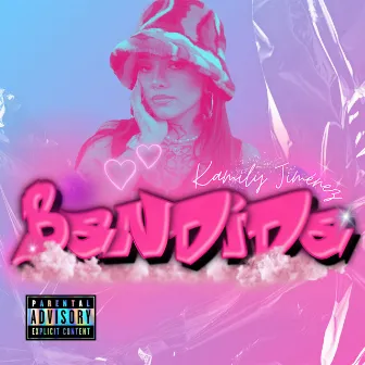 Bandida by Kamily Jimenez