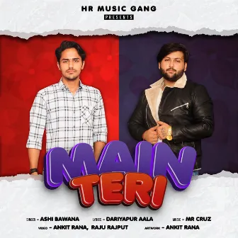 Main Teri by Ashi Bawana