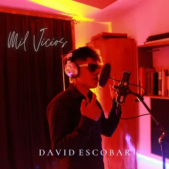 Mil vicios (2022 Remastered Version) by David Escobar