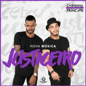 Justiceiro (Nova Música) by Chininha & Príncipe