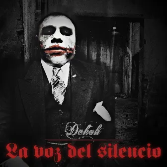 La voz del silencio by Dekoh