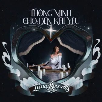 Thông Minh Cho Đến Khi Yêu by Luna Đào