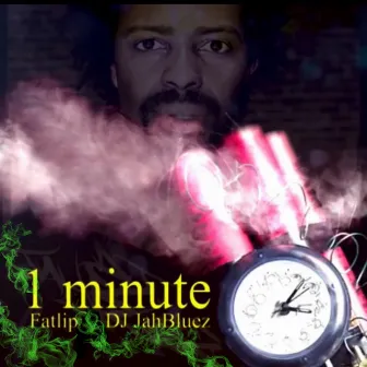 1 minute by DJ JahBluez