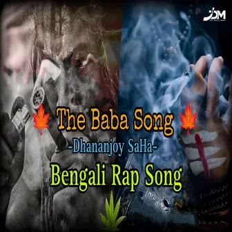 The Baba Song by Dhananjoy Saha