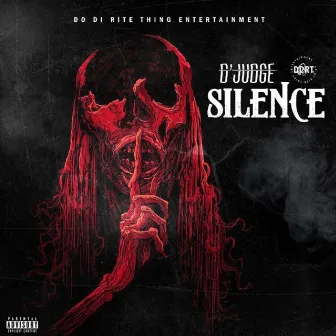 Silence by D'Judge