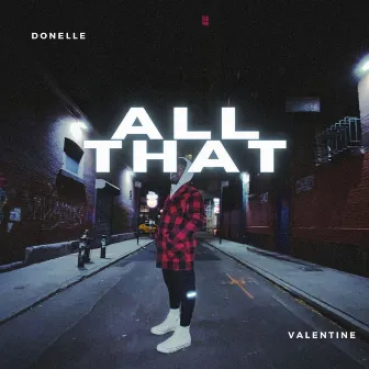 All That by Donelle Valentine