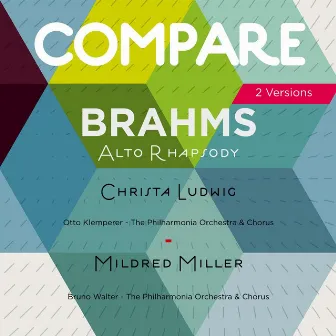 Brahms: Alto Rhapsody, Christa Ludwig vs. Mildred Miller (Compare 2 Versions) by Mildred Miller