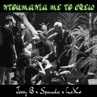 NTOUMANIA ME TO CREW by Jerry B