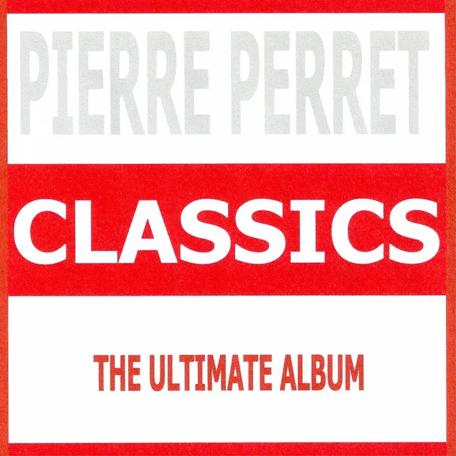 Classics - Pierre Perret