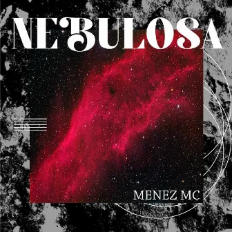 Nebulosa by Menez Mc