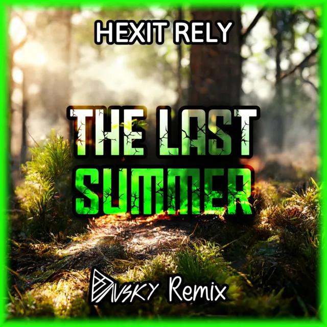 The Last Summer - REMIX